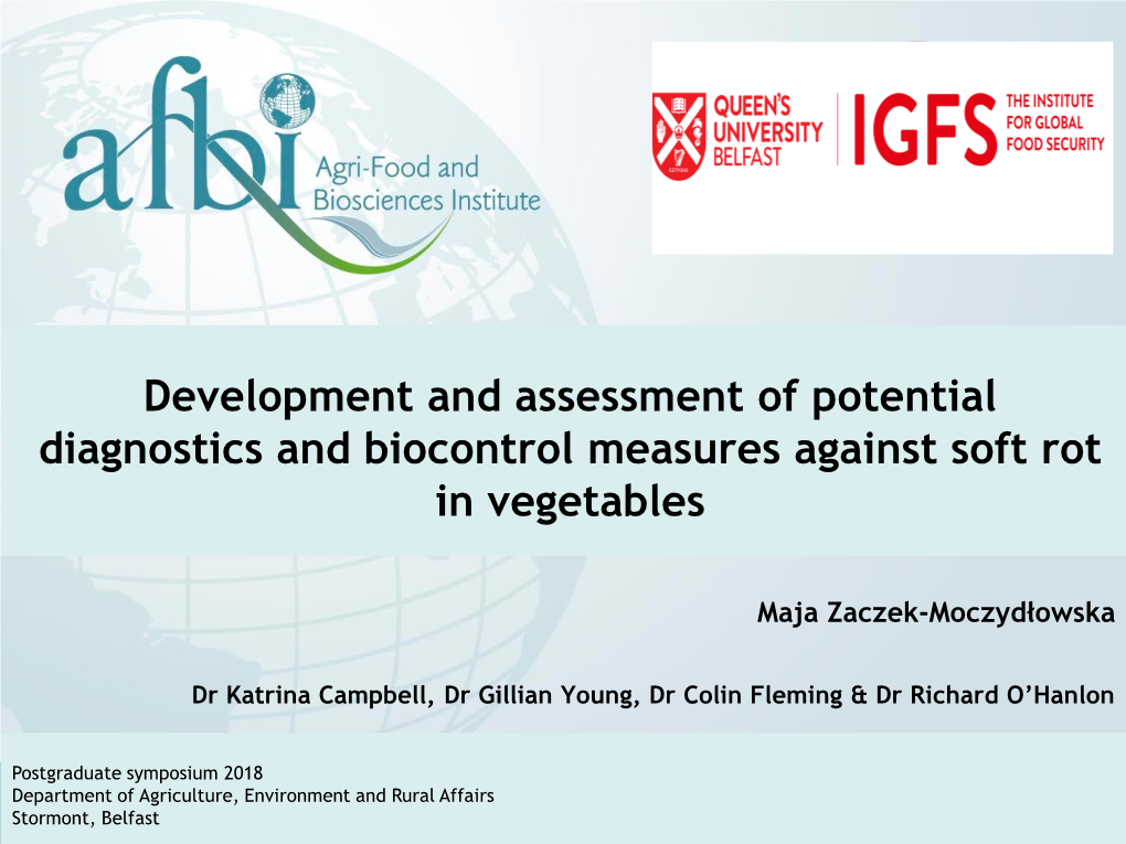 Development and Assessment of Potential Diagnostics and Biocontrol Measures Against Soft Rot in Vegetables