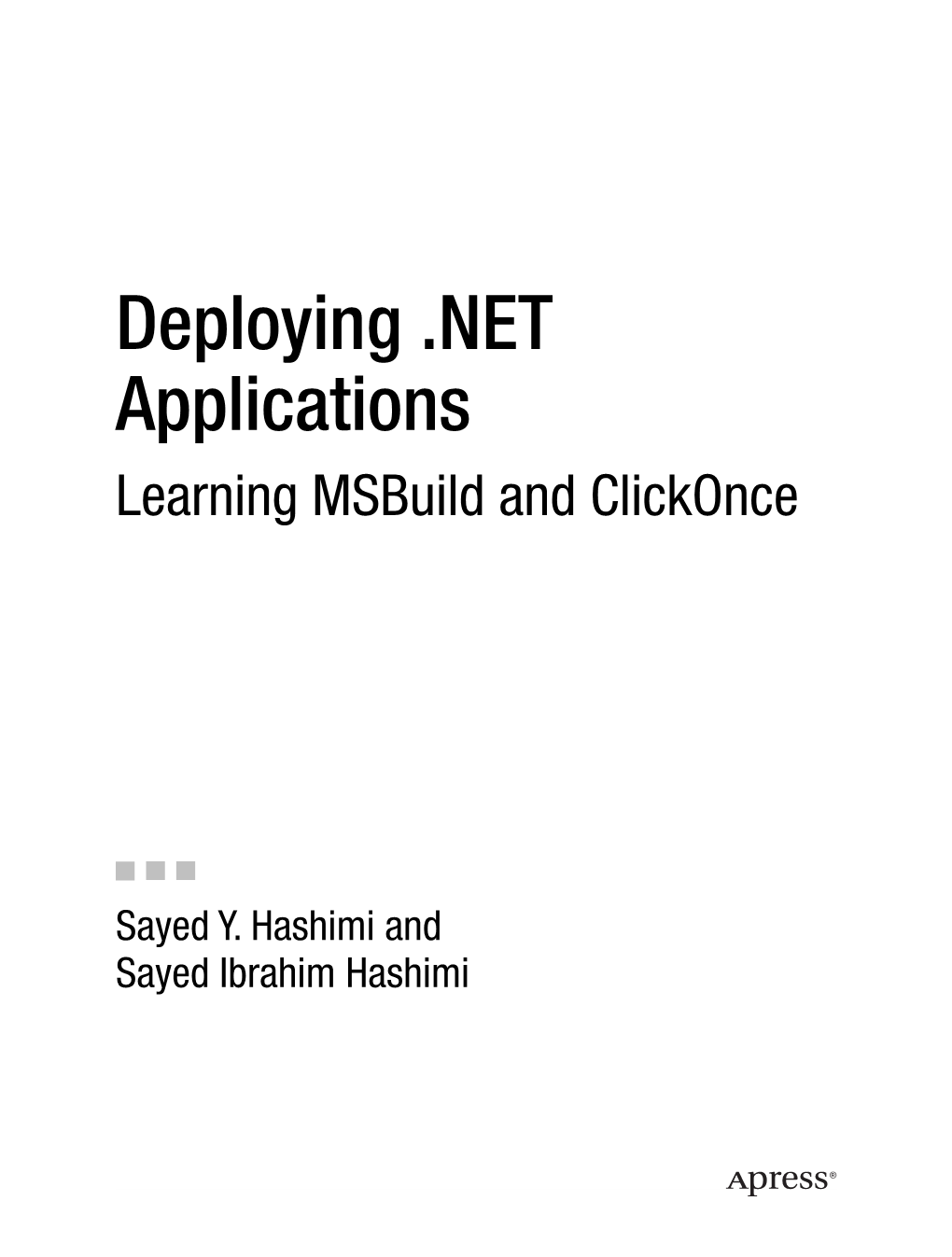 Deploying .NET Applications Learning Msbuild and Clickonce