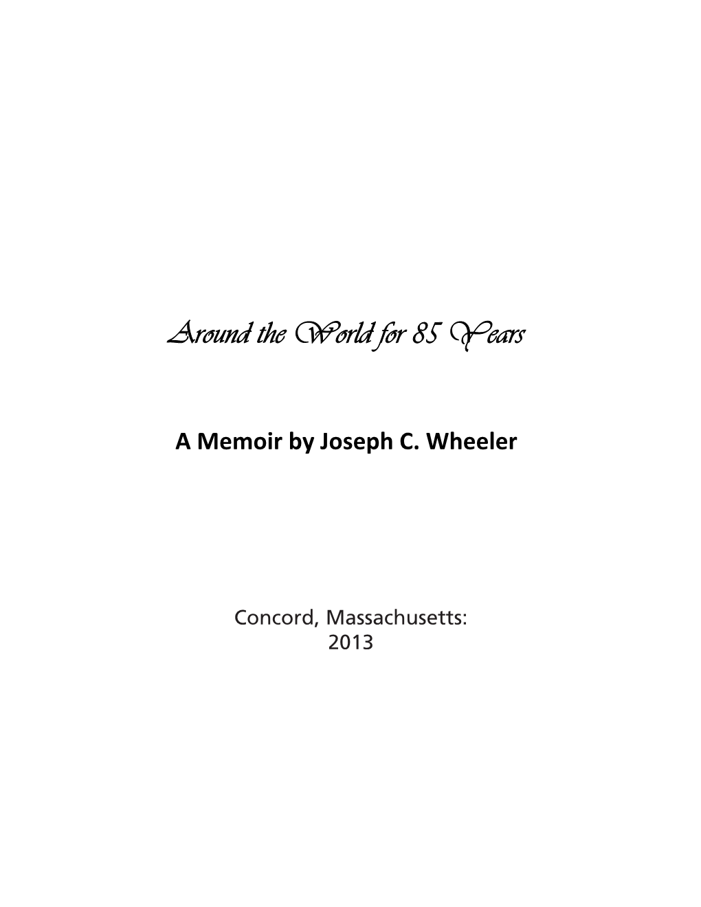 A Memoir by Joseph C. Wheeler