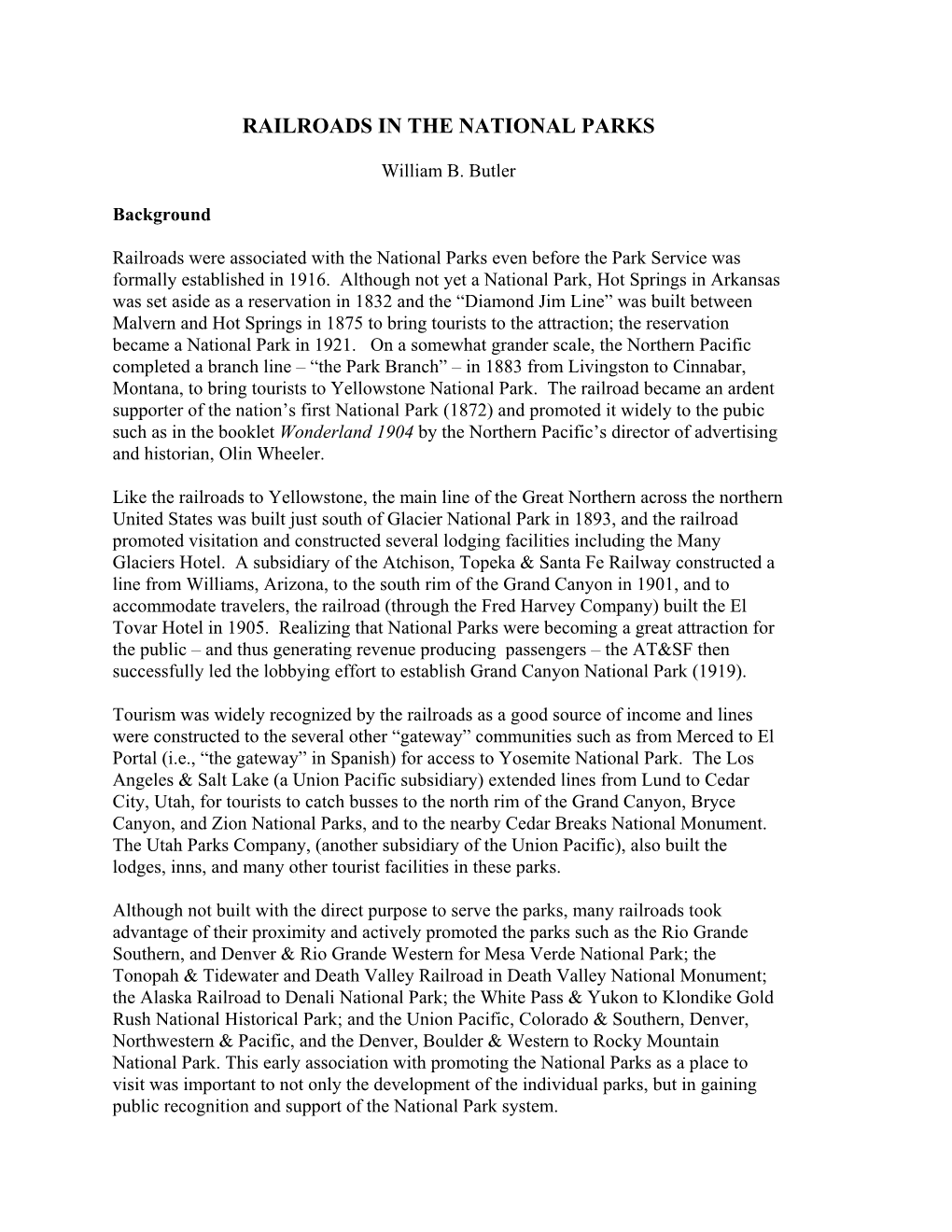 Railroads and the National Parks Presents an Excellent Discussion of the Importance of Railroads to the Establishment and Promotion of the National Parks in the West