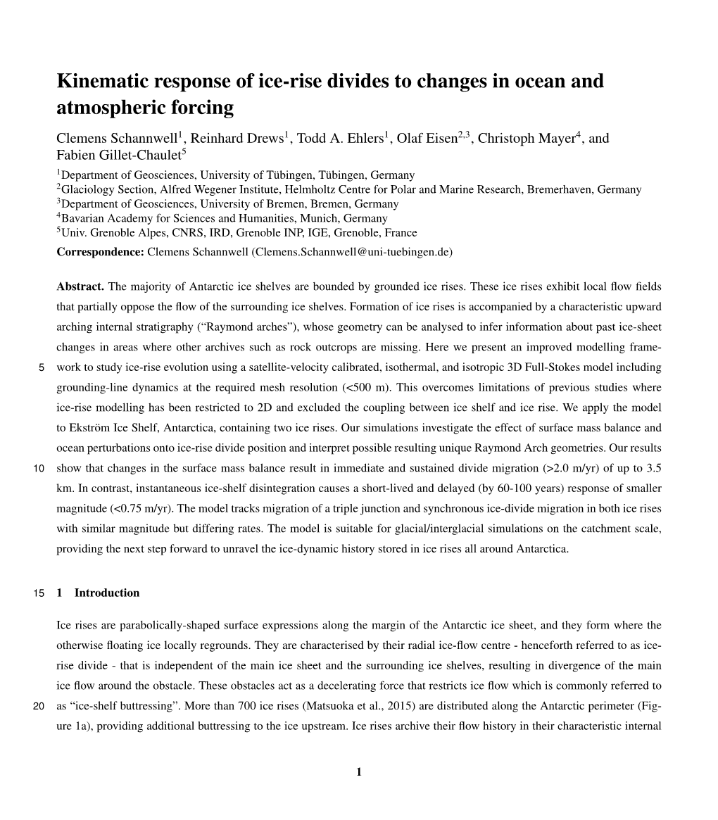 Kinematic Response of Ice-Rise Divides to Changes in Ocean and Atmospheric Forcing Clemens Schannwell1, Reinhard Drews1, Todd A