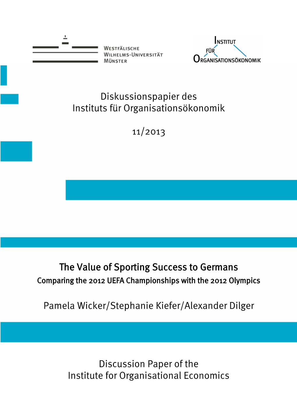 The Value of Sporting Success to Germans Comparing the 2012 UEFA Championships with the 2012 Olympics