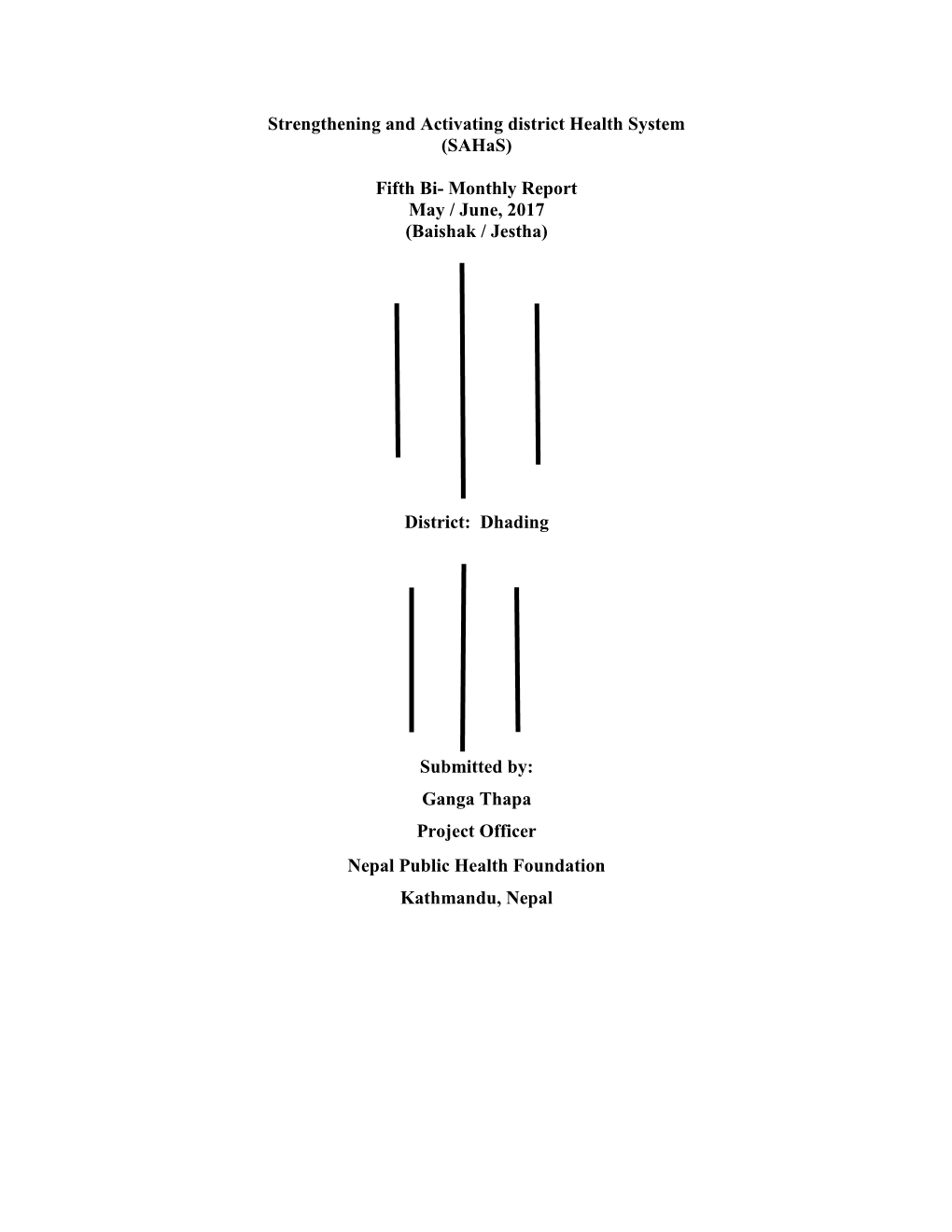 Strengthening and Activating District Health System (Sahas) Fifth Bi