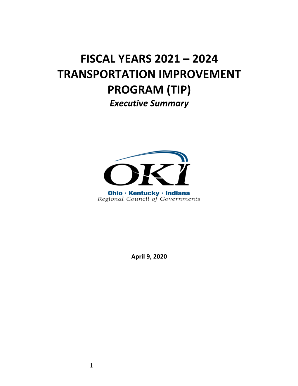 FISCAL YEARS 2021 – 2024 TRANSPORTATION IMPROVEMENT PROGRAM (TIP) Executive Summary