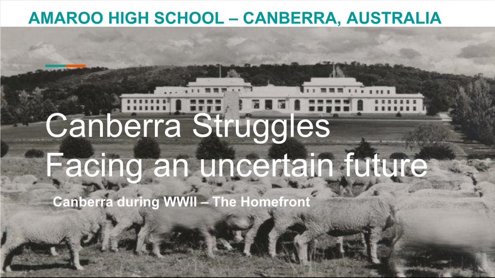 Canberra Struggles Facing an Uncertain Future Canberra During WWII – the Homefront