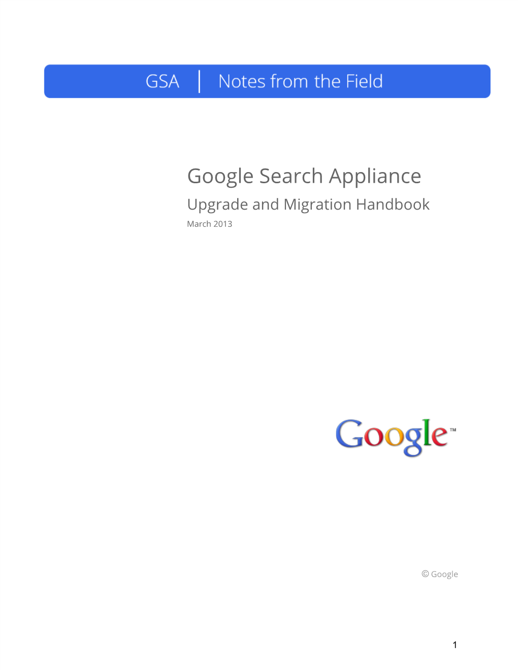 Google Search Appliance Upgrade and Migration Handbook March 2013