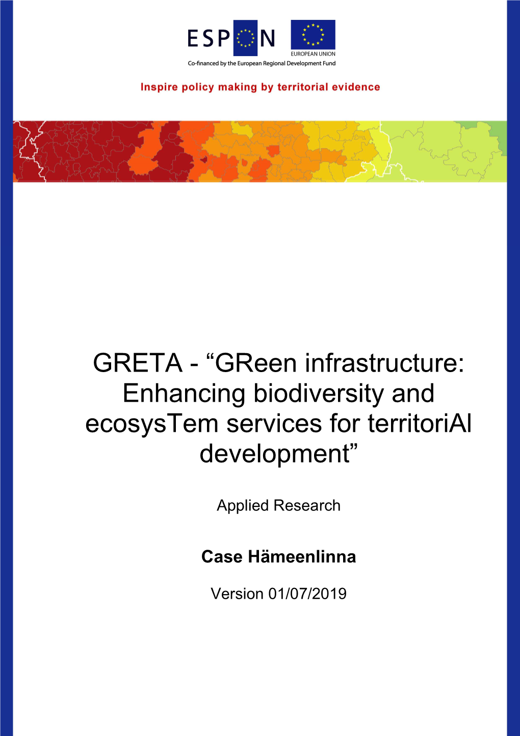 GRETA - “Green Infrastructure: Enhancing Biodiversity and Ecosystem Services for Territorial Development”