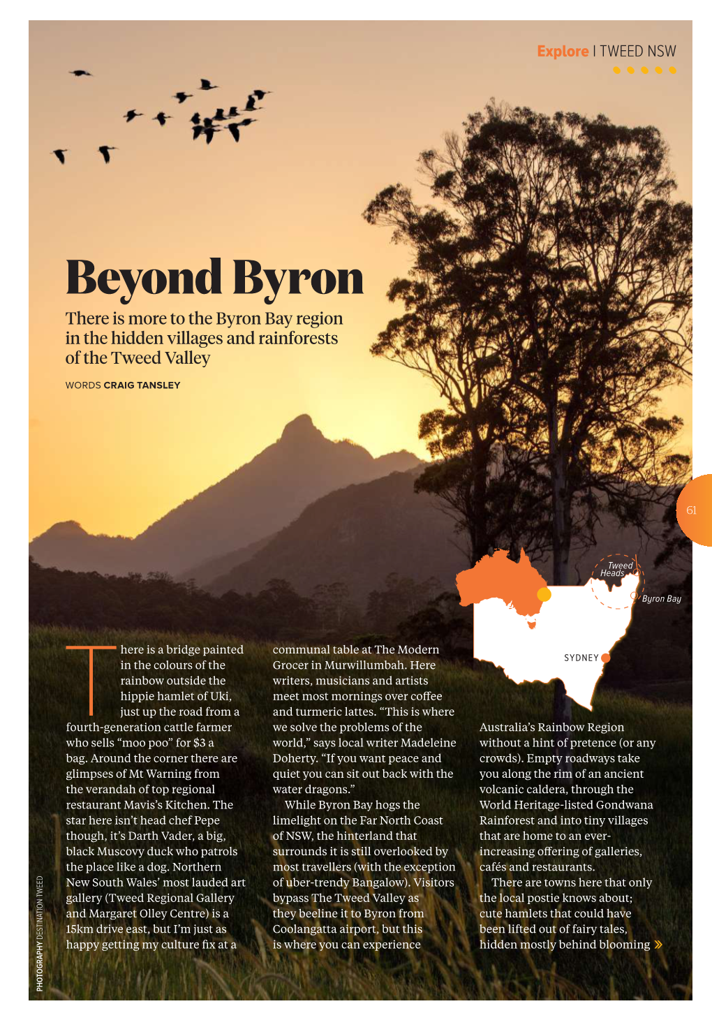 Beyond Byron There Is More to the Byron Bay Region in the Hidden Villages and Rainforests of the Tweed Valley