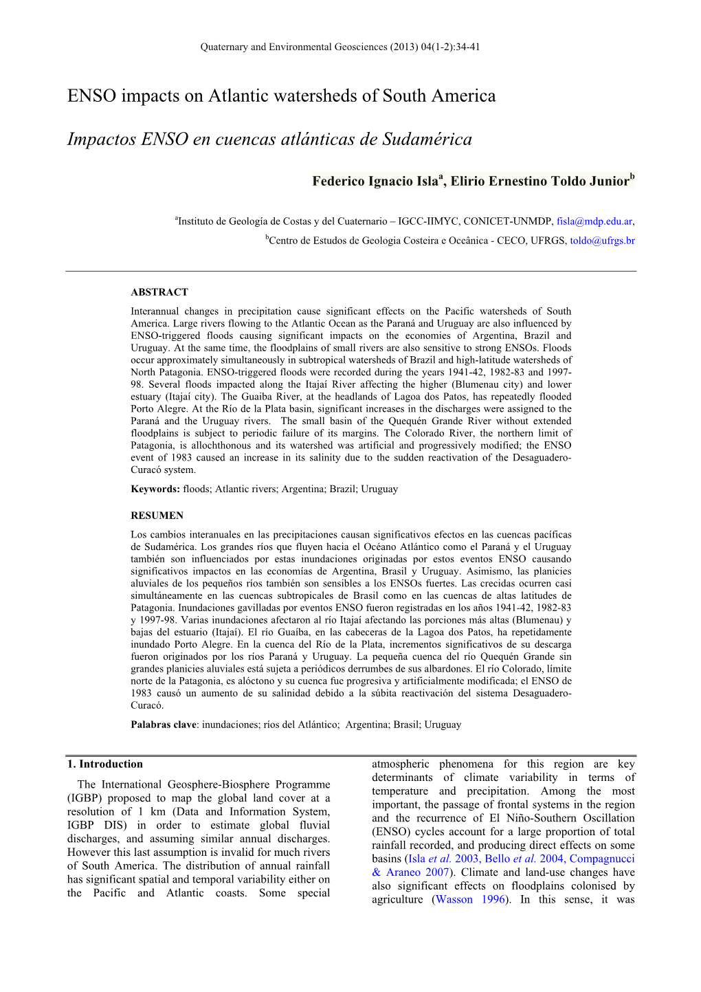 ENSO Impacts on Atlantic Watersheds of South America Impactos ENSO En Cuencas Atlánticas De Sudamérica