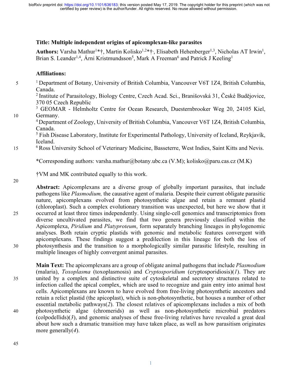 Multiple Independent Origins of Apicomplexan-Like Parasites Authors: Varsha Mathur1*†, Martin Kolisko1,2*†,, Elisabeth Hehenberger1,3, Nicholas at Irwin1, Brian S