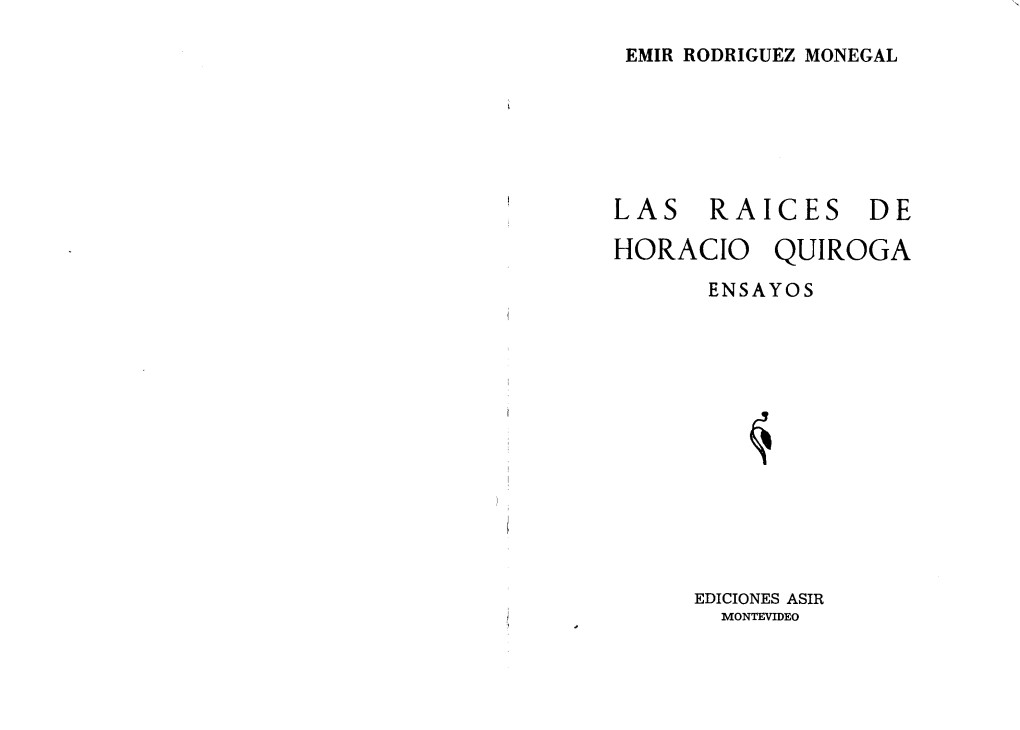 Las Raices De Horacio Quiroga Ensayos