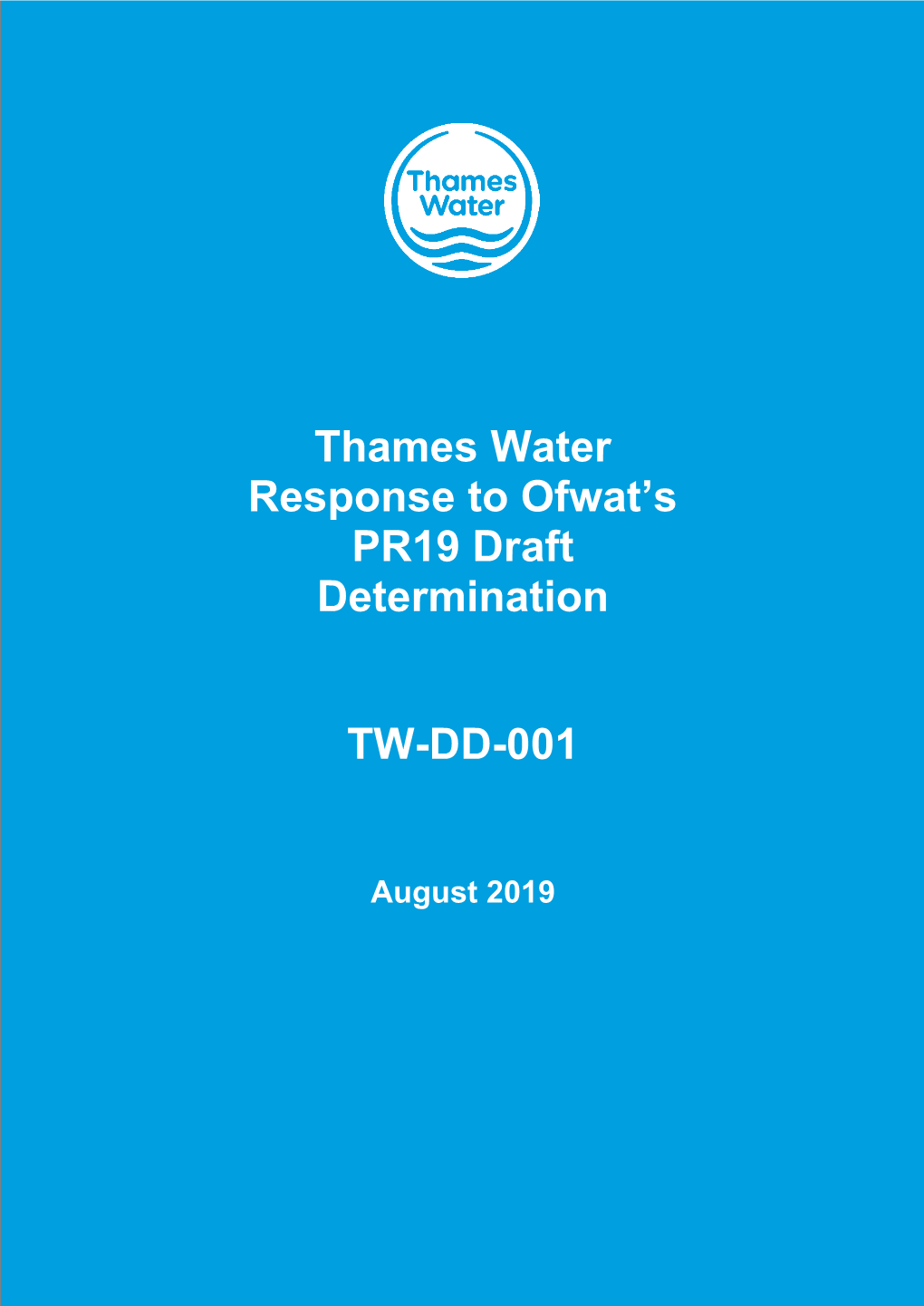 Thames Water Response to Ofwat's PR19 Draft Determination TW-DD