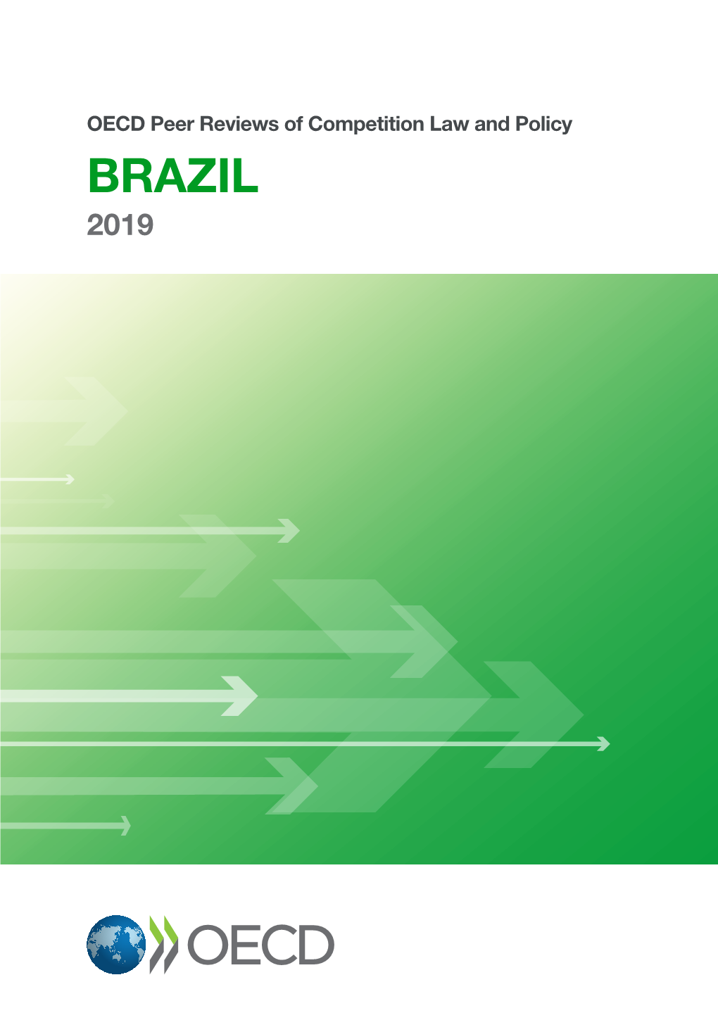 OECD Peer Reviews of Competition Law and Policy BRAZIL 2019