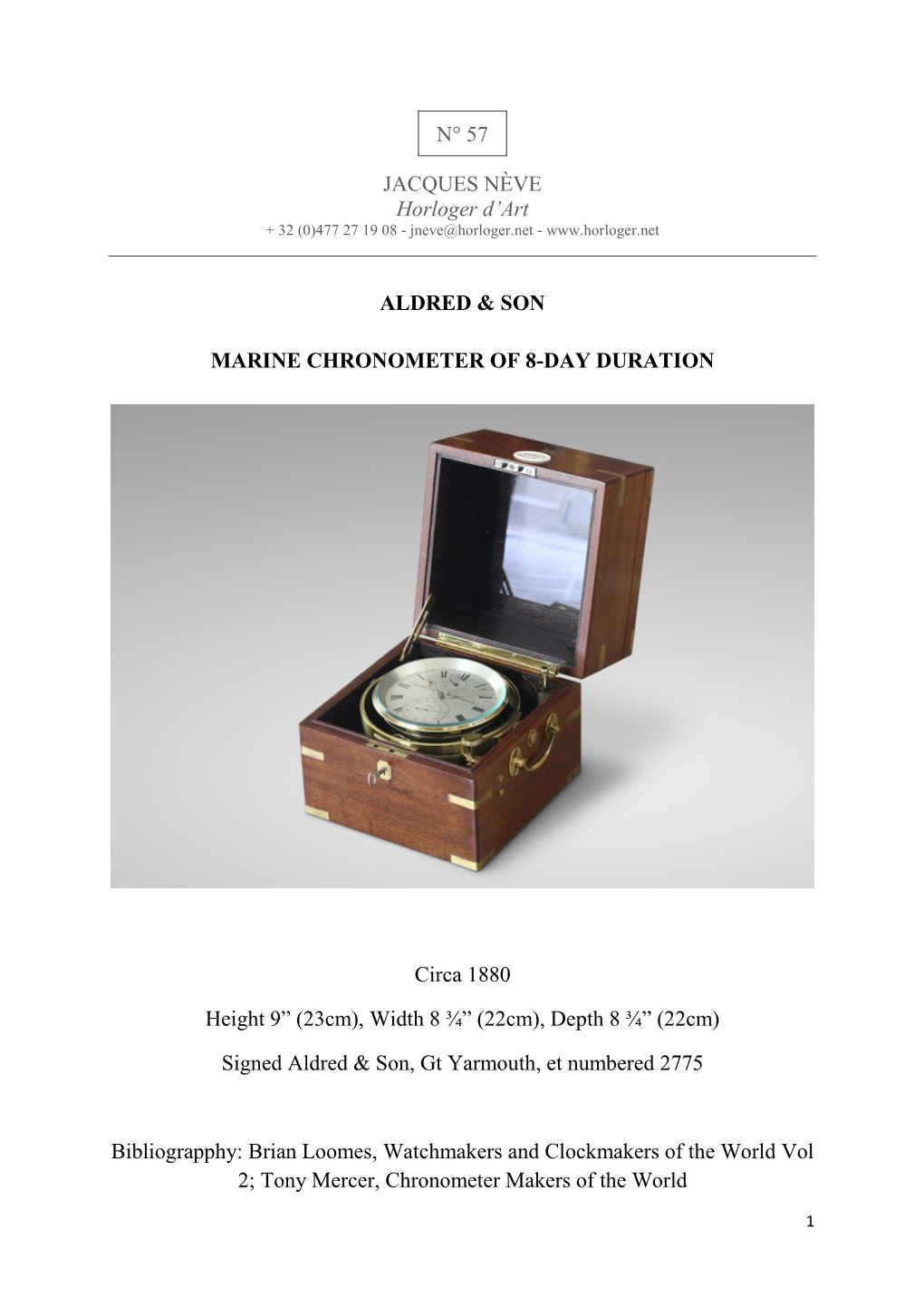 N° 57 JACQUES NÈVE Horloger D'art ALDRED & SON MARINE CHRONOMETER of 8-DAY DURATION Circa 1880 Height 9” (23Cm), Width