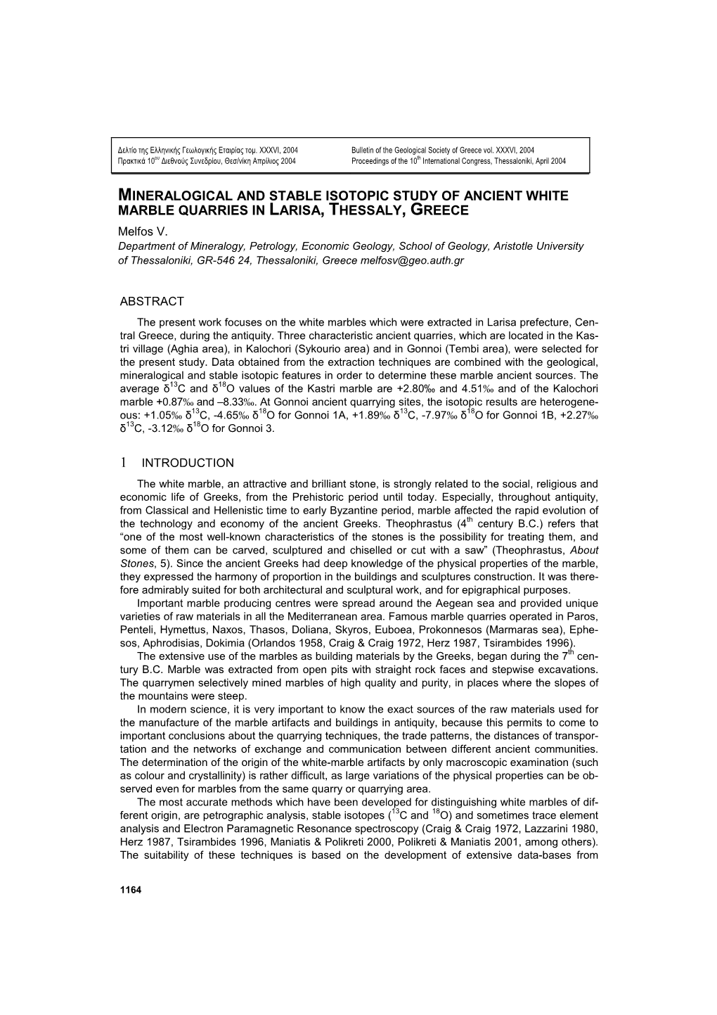 MINERALOGICAL and STABLE ISOTOPIC STUDY of ANCIENT WHITE MARBLE QUARRIES in LARISA, THESSALY, GREECE Melfos V