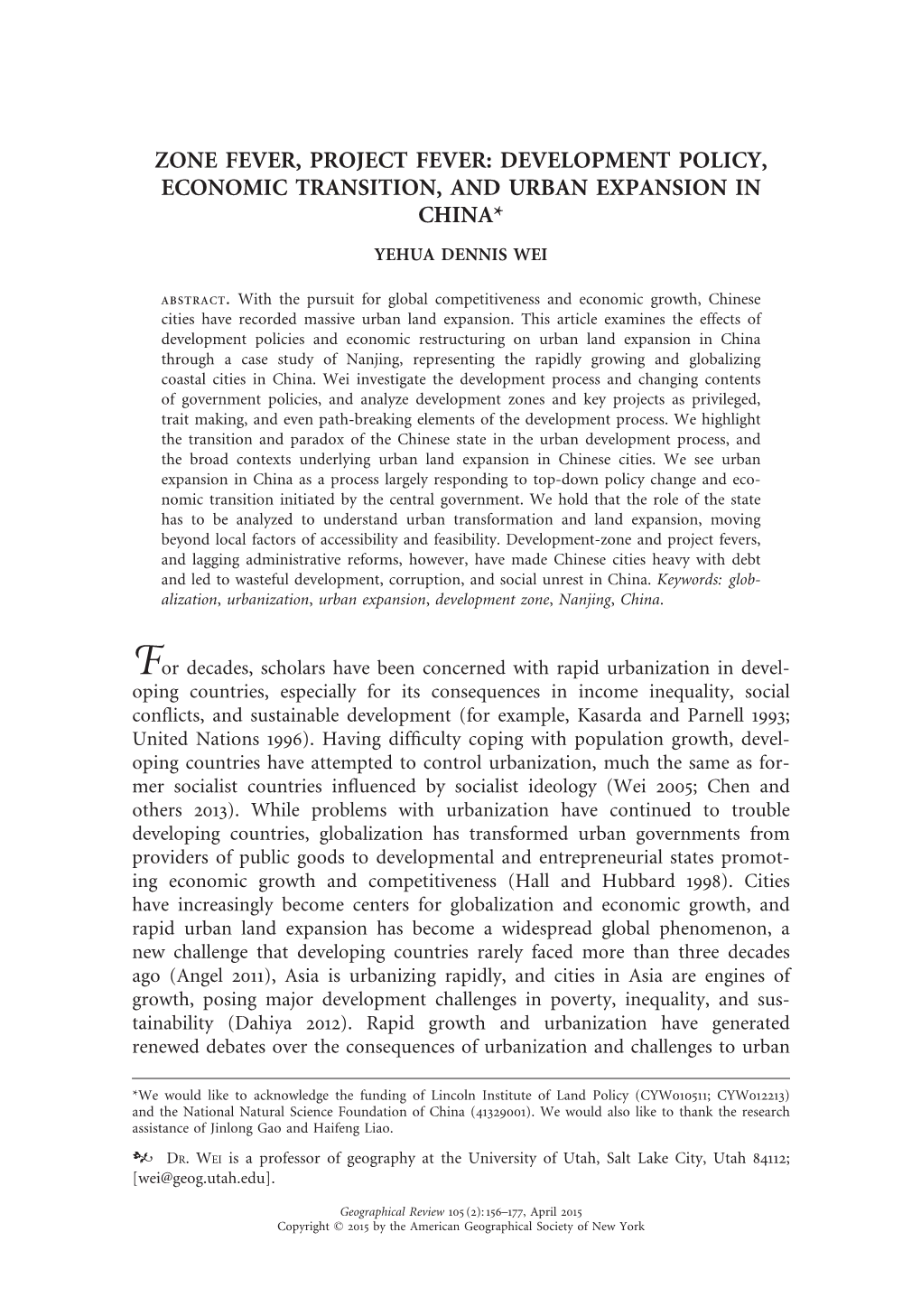 Zone Fever, Project Fever: Development Policy, Economic Transition, and Urban Expansion in China*