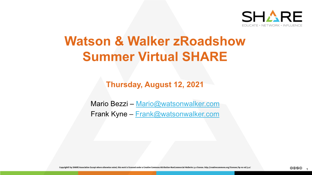 Watson & Walker Zroadshow Summer Virtual SHARE