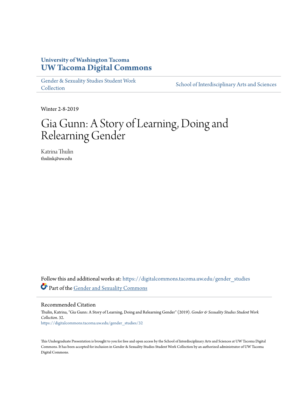 Gia Gunn: a Story of Learning, Doing and Relearning Gender Katrina Thulin Thulink@Uw.Edu