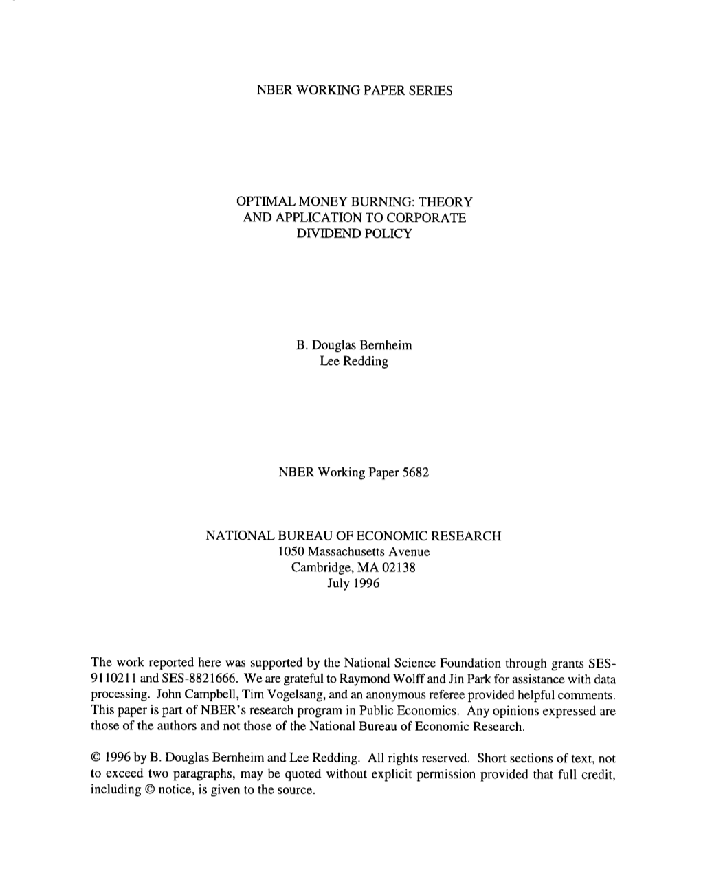 Optimal Money Burning: Theory and Application to Corporate Dividend Policy