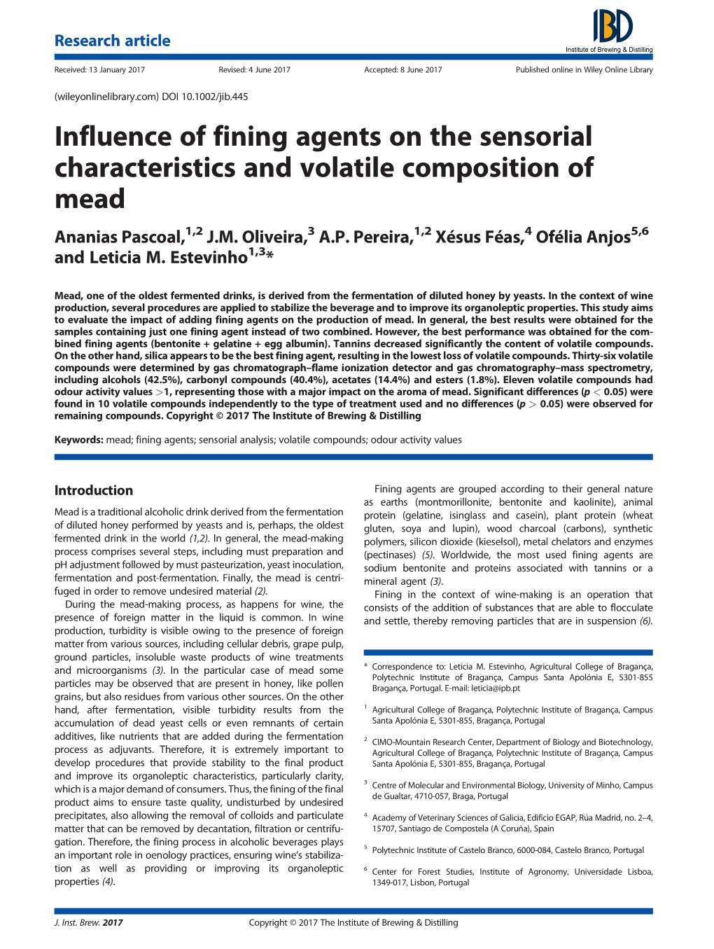Influence of Fining Agents on the Sensorial Characteristics and Volatile Composition of Mead Ananias Pascoal,1,2 J.M