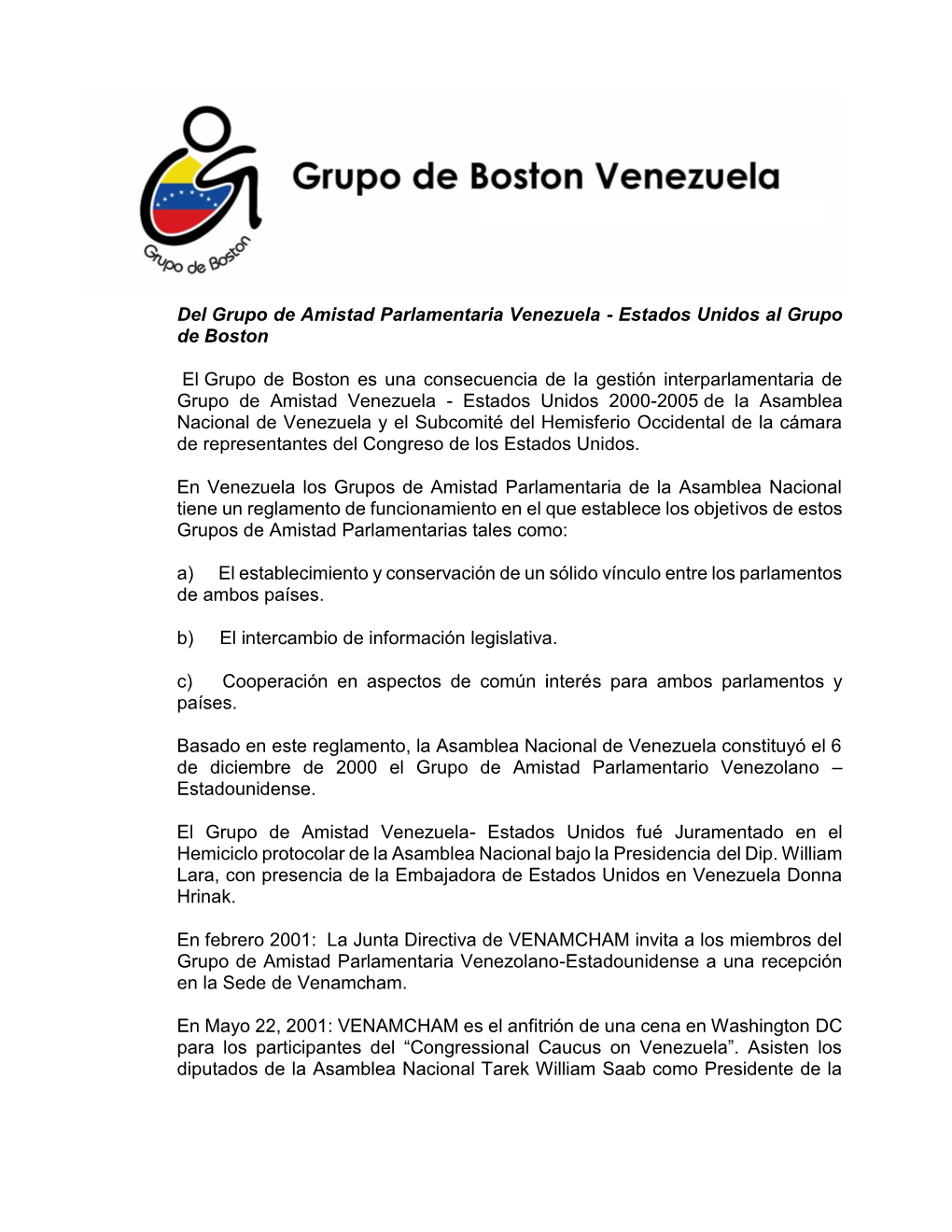 Del Grupo De Amistad Parlamentaria Venezuela - Estados Unidos Al Grupo De Boston