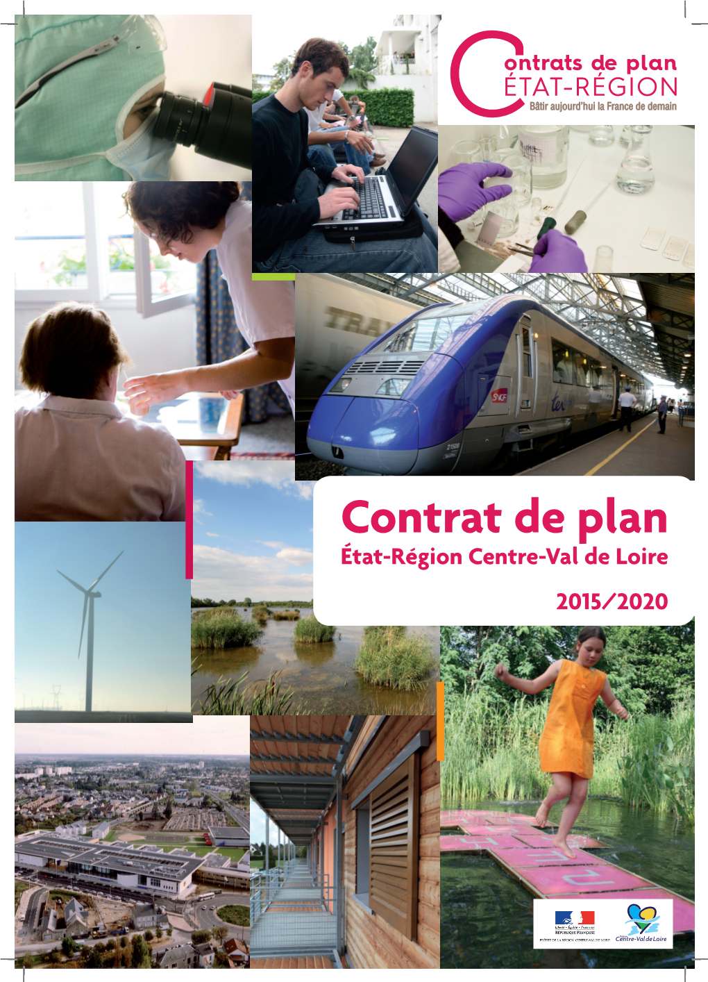 Contrat De Plan État-Région Centre-Val De Loire 2015/2020 Sommaire