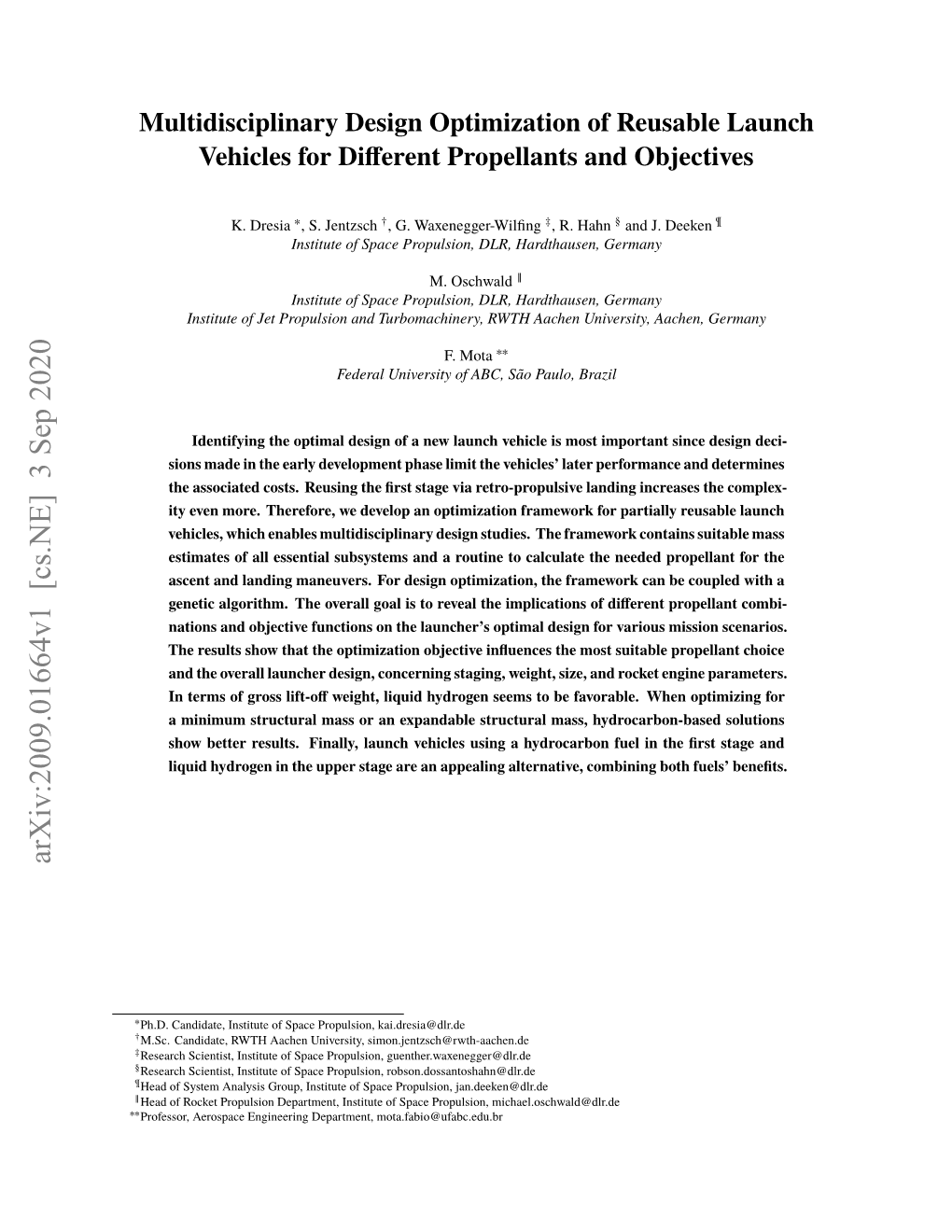 Multidisciplinary Design Optimization of Reusable Launch Vehicles for Diﬀerent Propellants and Objectives