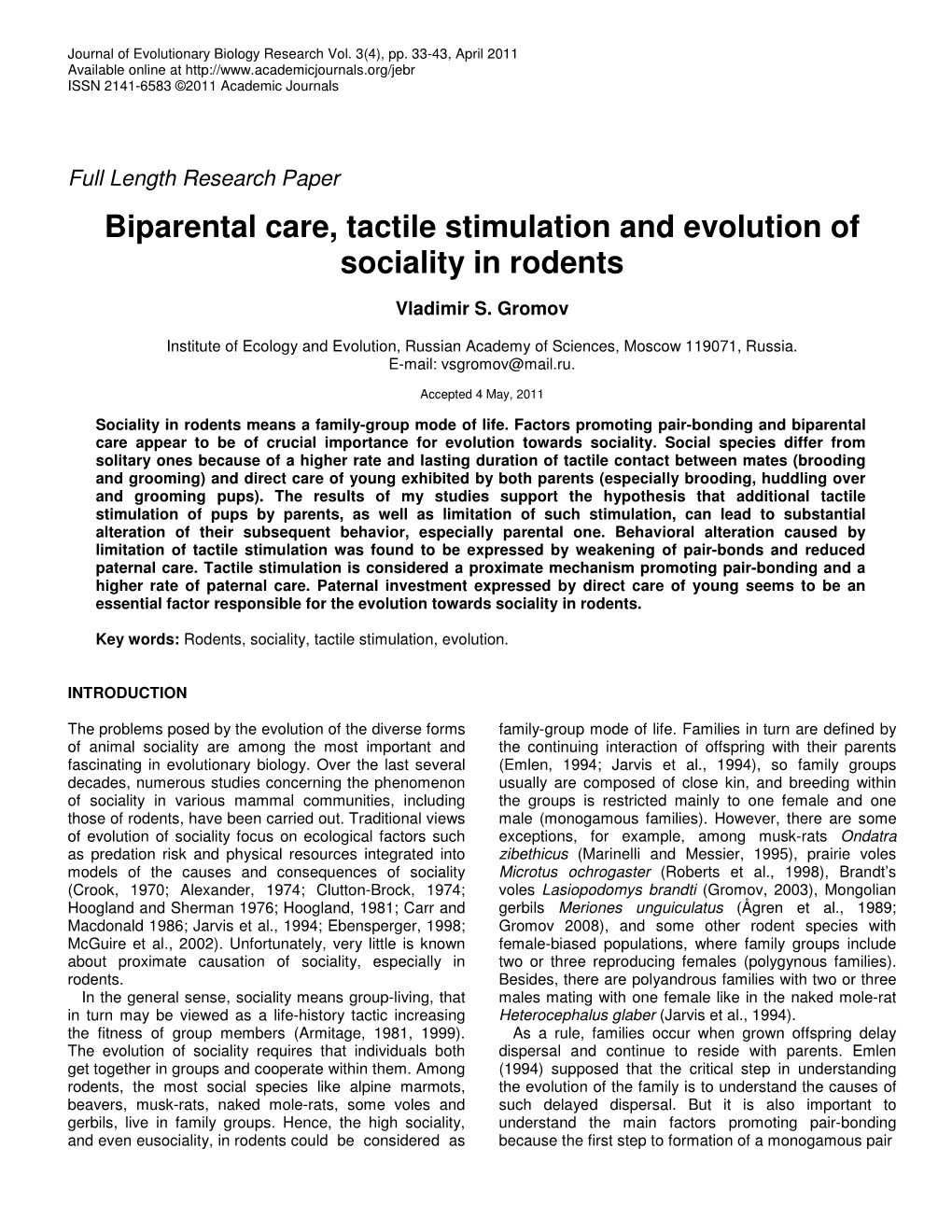 Biparental Care, Tactile Stimulation and Evolution of Sociality in Rodents