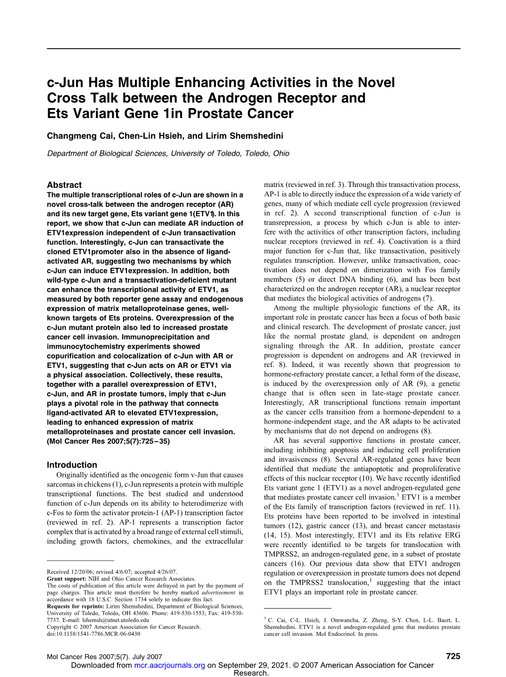 C-Jun Has Multiple Enhancing Activities in the Novel Cross Talk Between the Androgen Receptor and Ets Variant Gene 1In Prostate Cancer