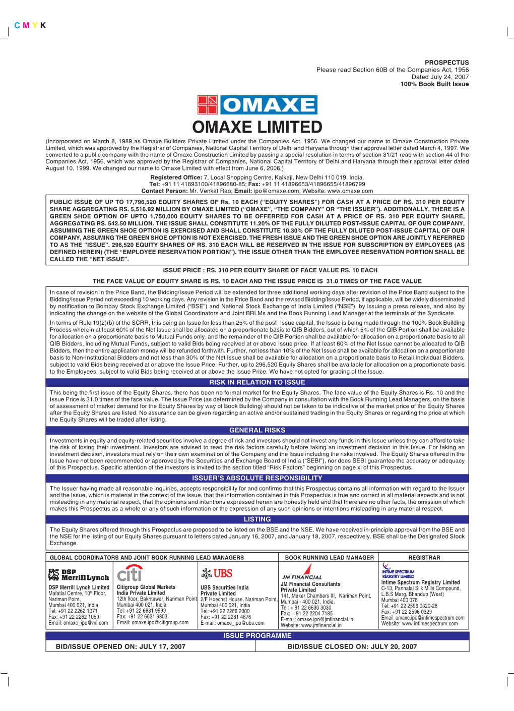 OMAXE LIMITED (Incorporated on March 8, 1989 As Omaxe Builders Private Limited Under the Companies Act, 1956