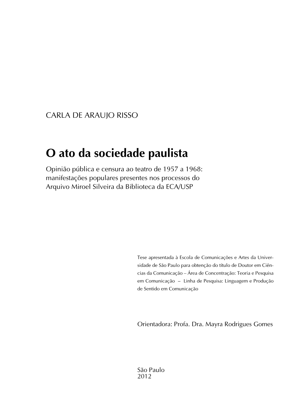 O Ato Da Sociedade Paulista