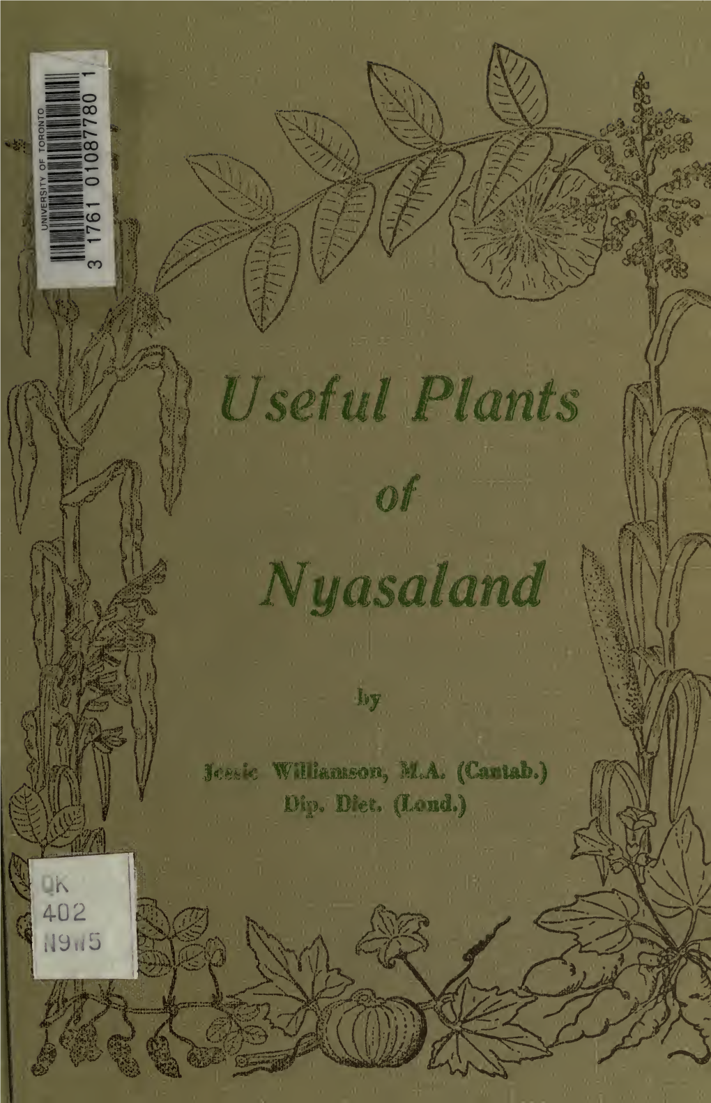 Useful Plants of Nyasaland. Edited by P.J. Greenway