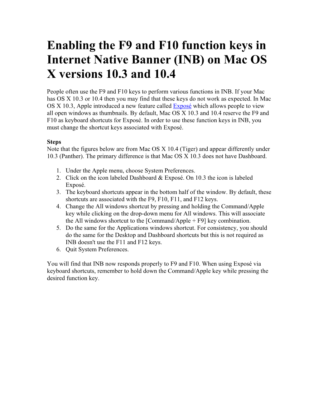 Enabling the F9 and F10 Function Keys in Internet Native Banner (INB) on Mac OS X Versions 10.3 and 10.4