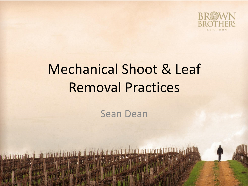 Mechanical Shoot & Leaf Removal Practices