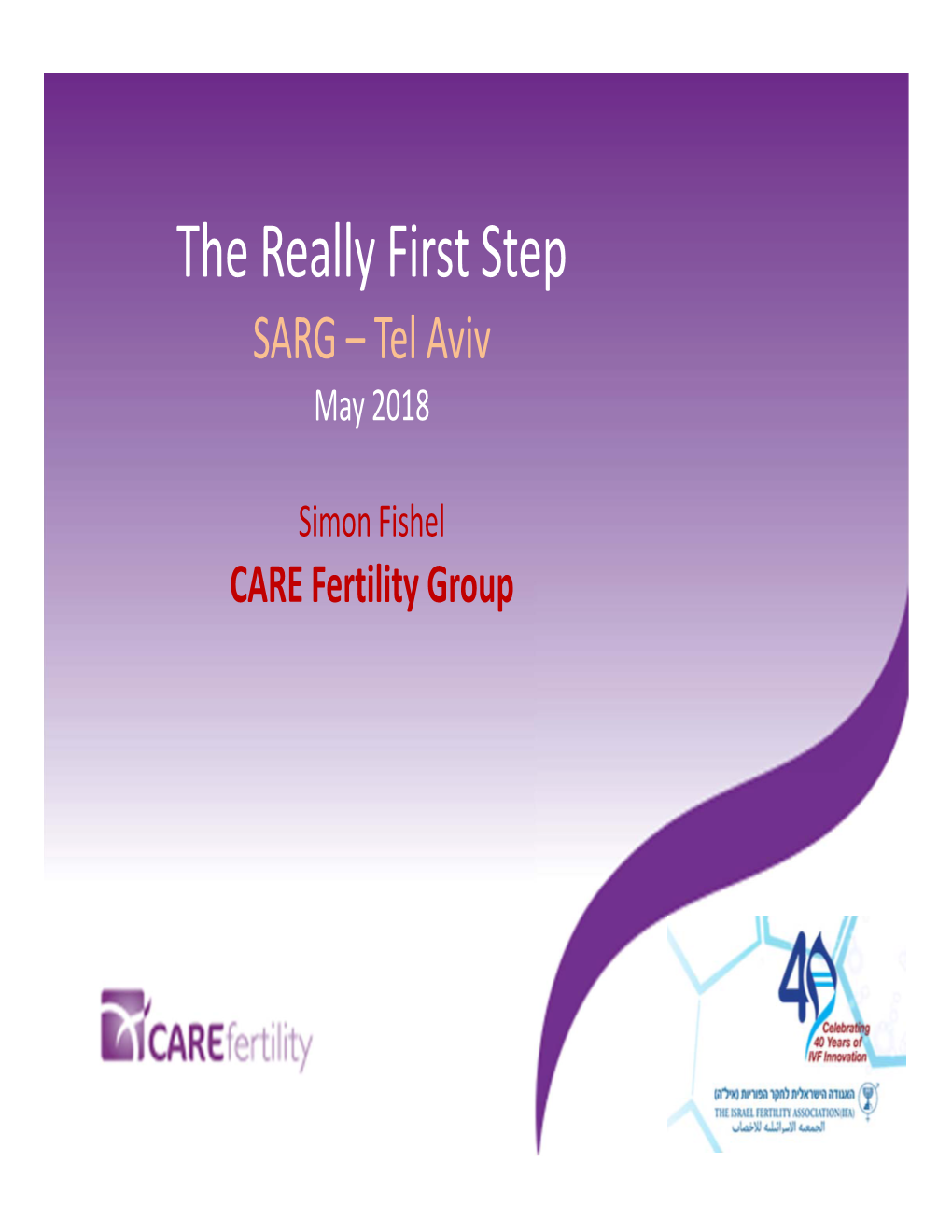 The Really First Step SARG –Tel Aviv May 2018