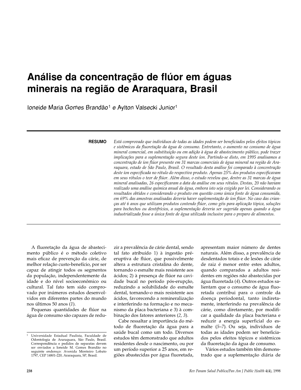 Análise Da Concentração De Flúor Em Águas Minerais Na Região De Araraquara, Brasil