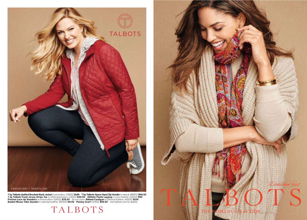 THE WOMAN COLLECTION Meet at Talbots, We’Re Committed to TANESHA EVERY WOMAN, AWASTHI EVERY SIZE, EVERY DAY