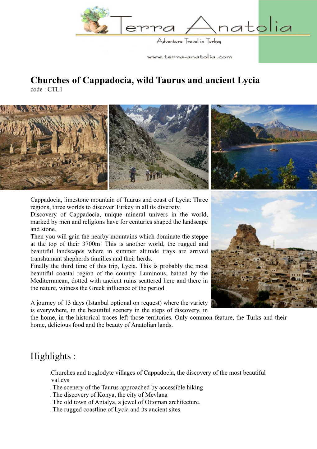 Churches of Cappadocia, Wild Taurus and Ancient Lycia Code : CTL1