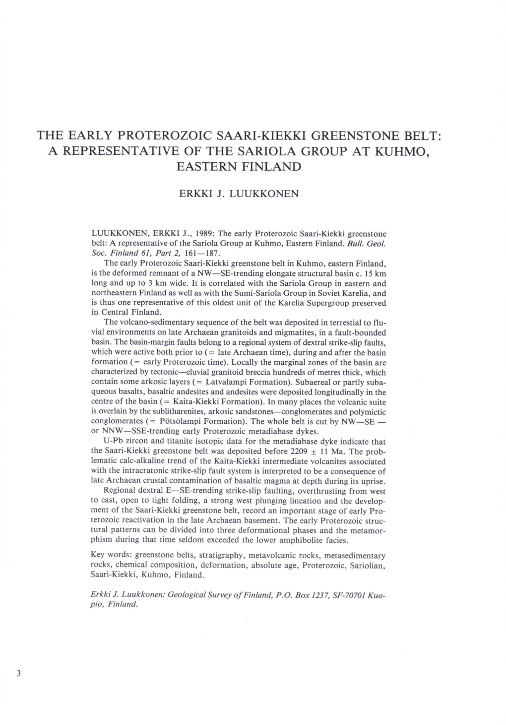 The Early Proterozoic Saari-Kiekki Greenstone Belt: a Representative of the Sariola Group at Kuhmo, Eastern Finland