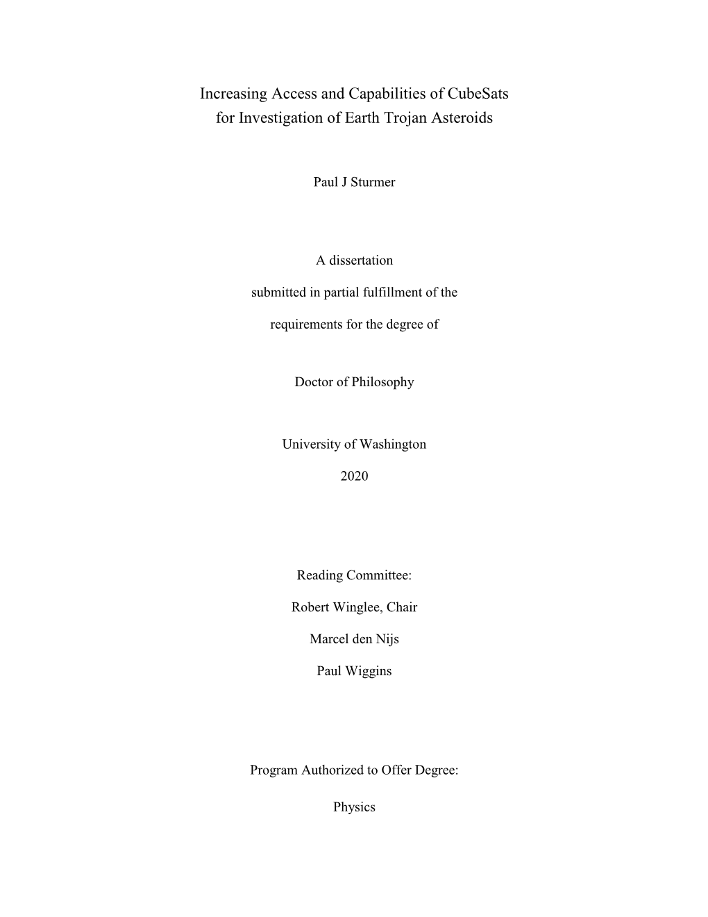 Increasing Access and Capabilities of Cubesats for Investigation of Earth Trojan Asteroids