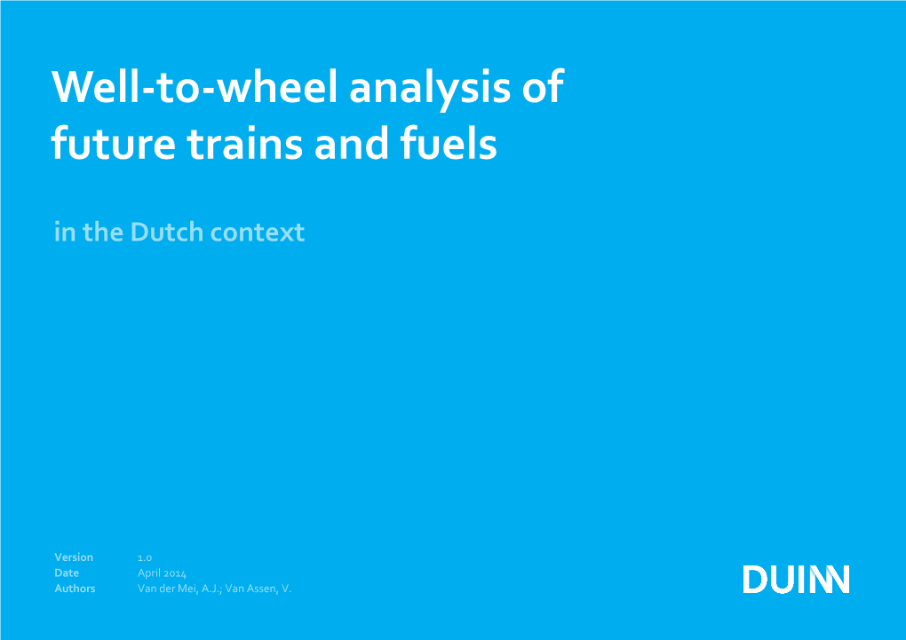Well-To-Wheel Analysis of Future Trains and Fuels Colofon