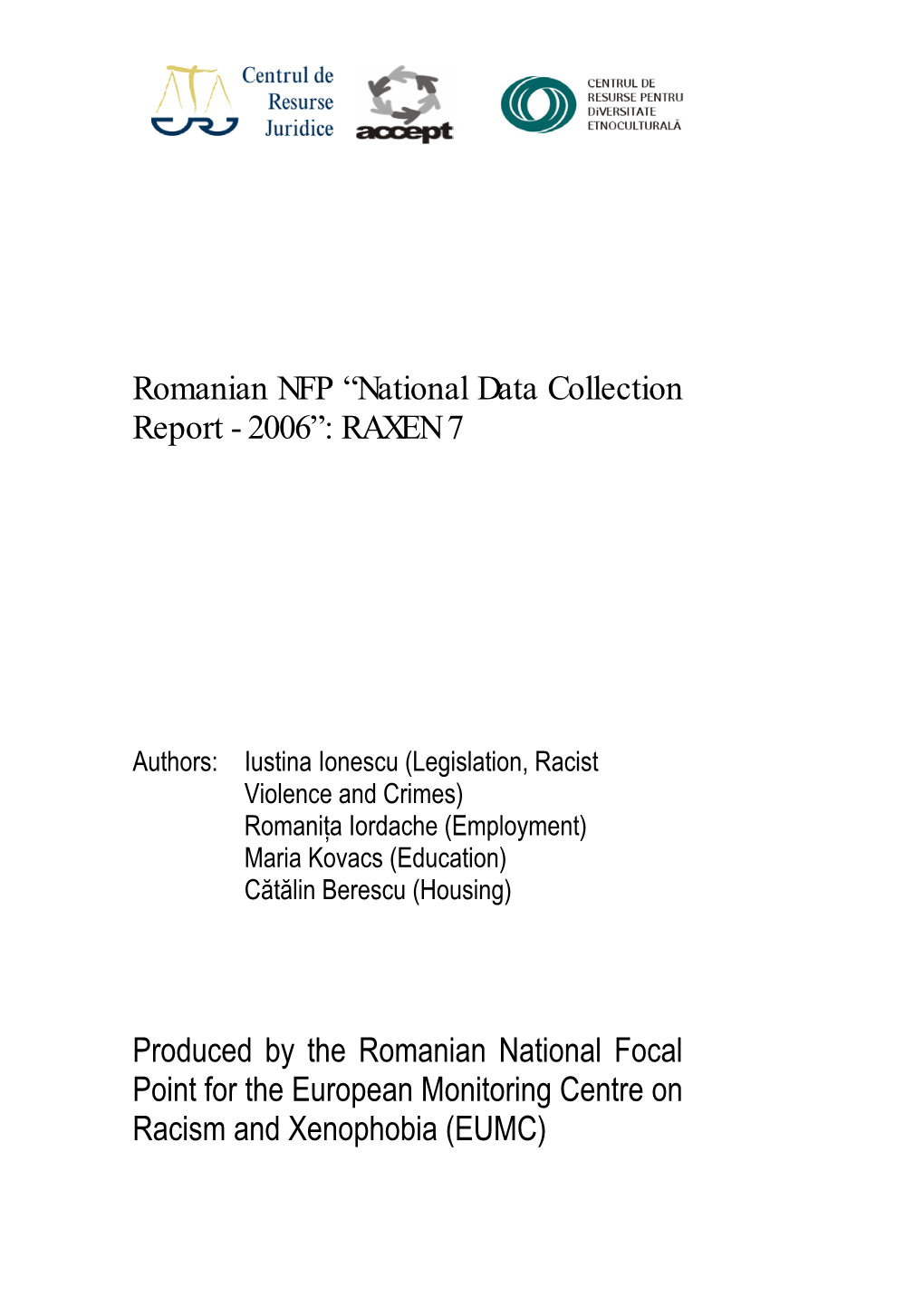 Romanian NFP RAXEN National Data Collection Report 2006
