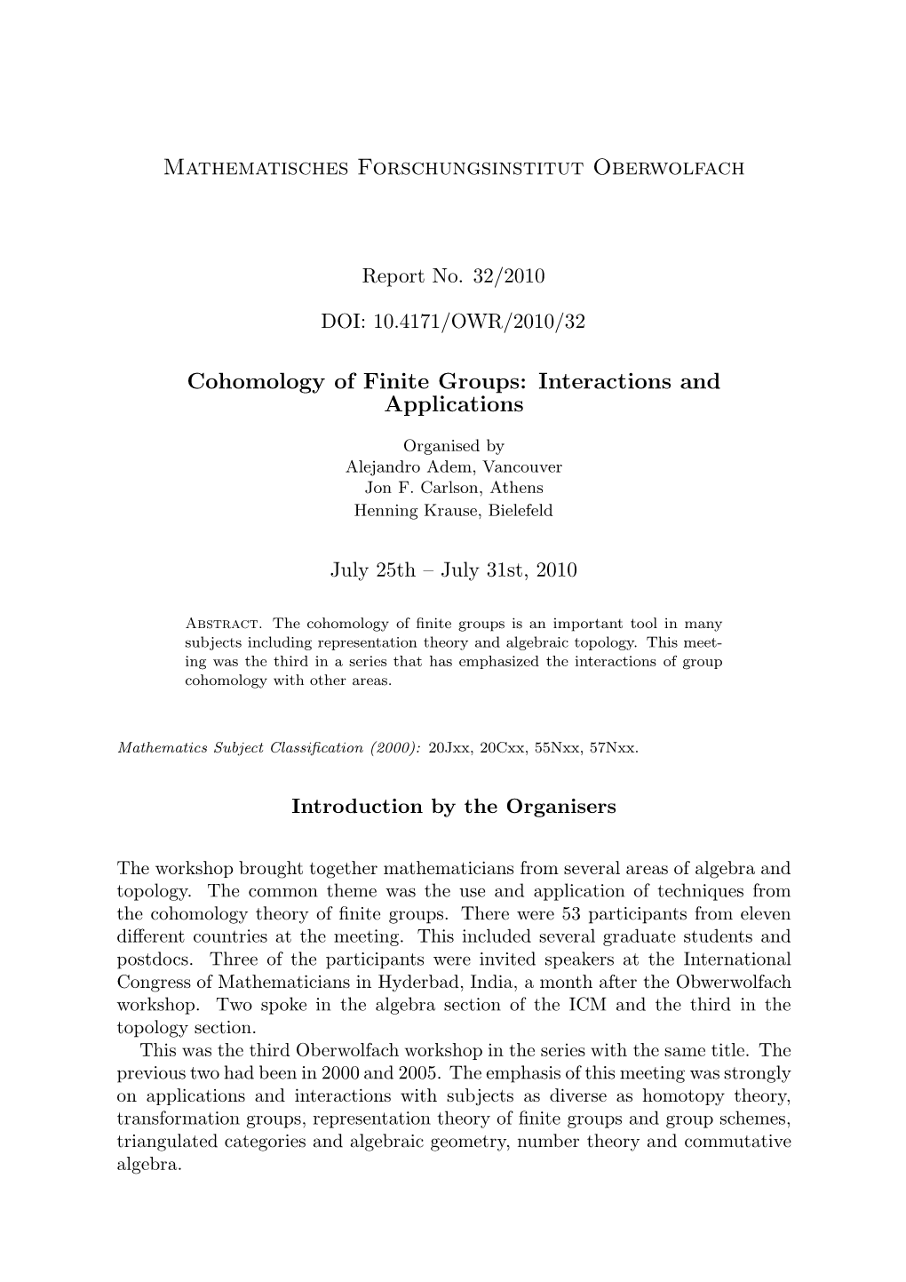 Cohomology of Finite Groups: Interactions and Applications