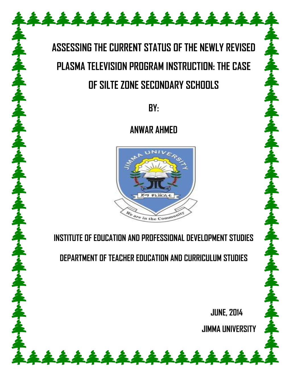 Assessing the Status of Newly Revised Ptvpi