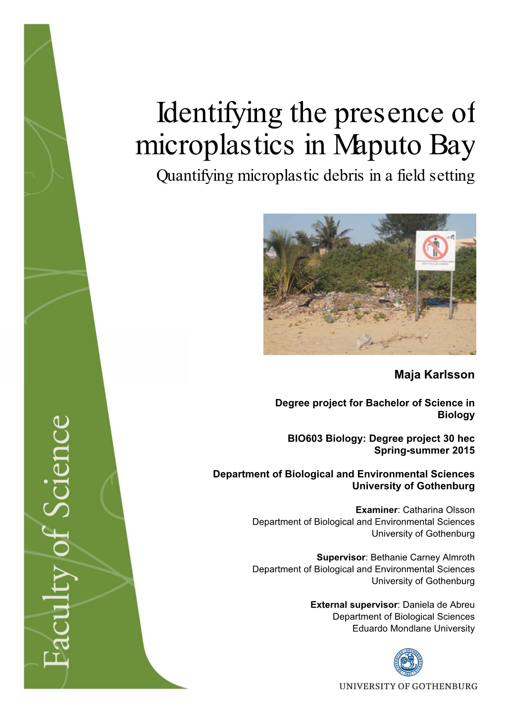 Identifying the Presence of Microplastics in Maputo Bay Quantifying Microplastic Debris in a Field Setting