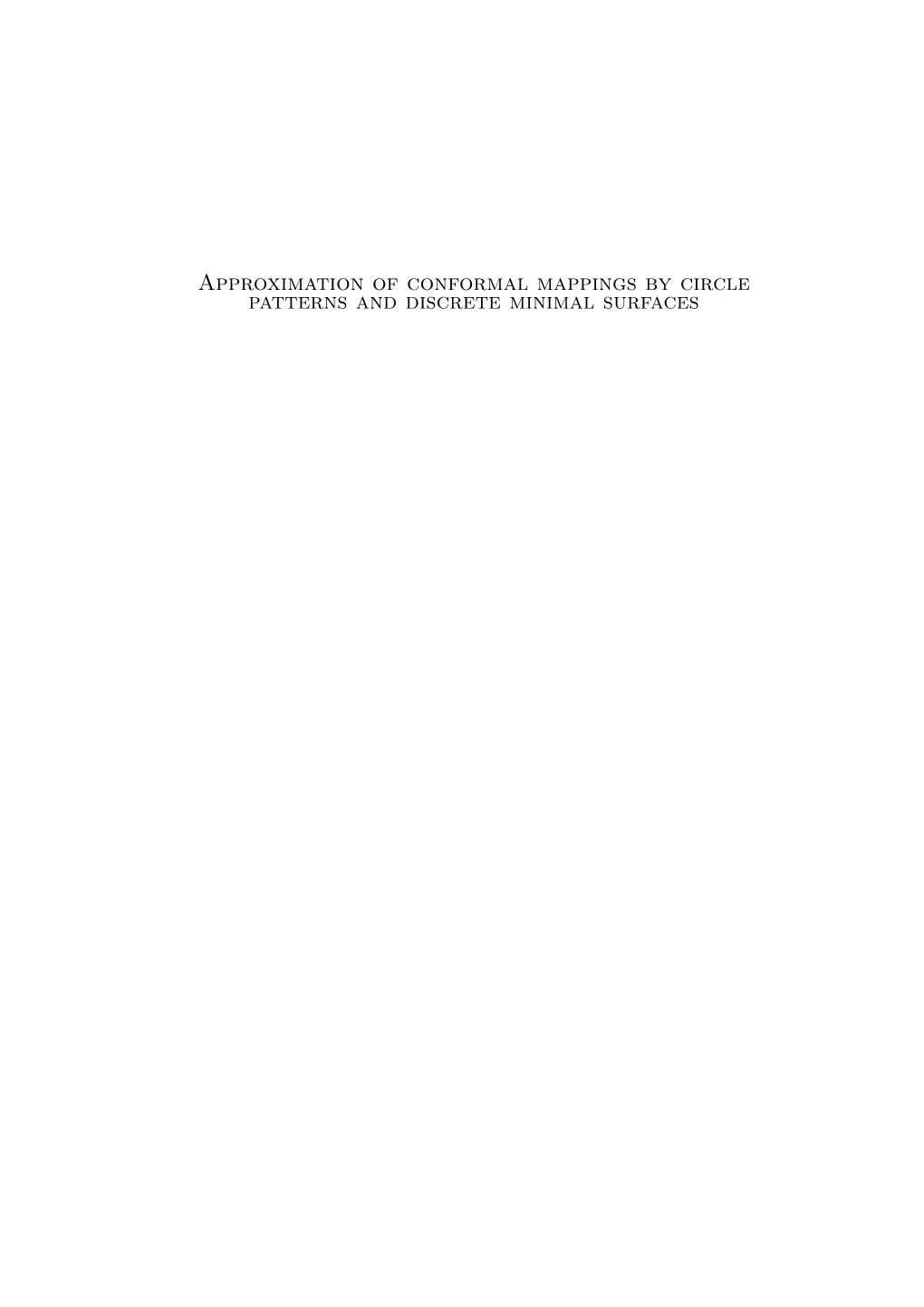 Approximation of Conformal Mappings by Circle Patterns and Discrete Minimal Surfaces