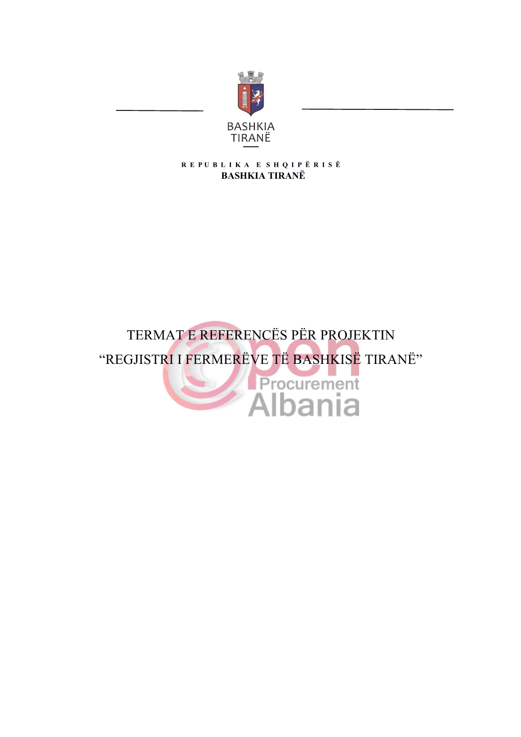 Termat E Referencës Për Projektin “Regjistri I Fermerëve Të Bashkisë Tiranë”
