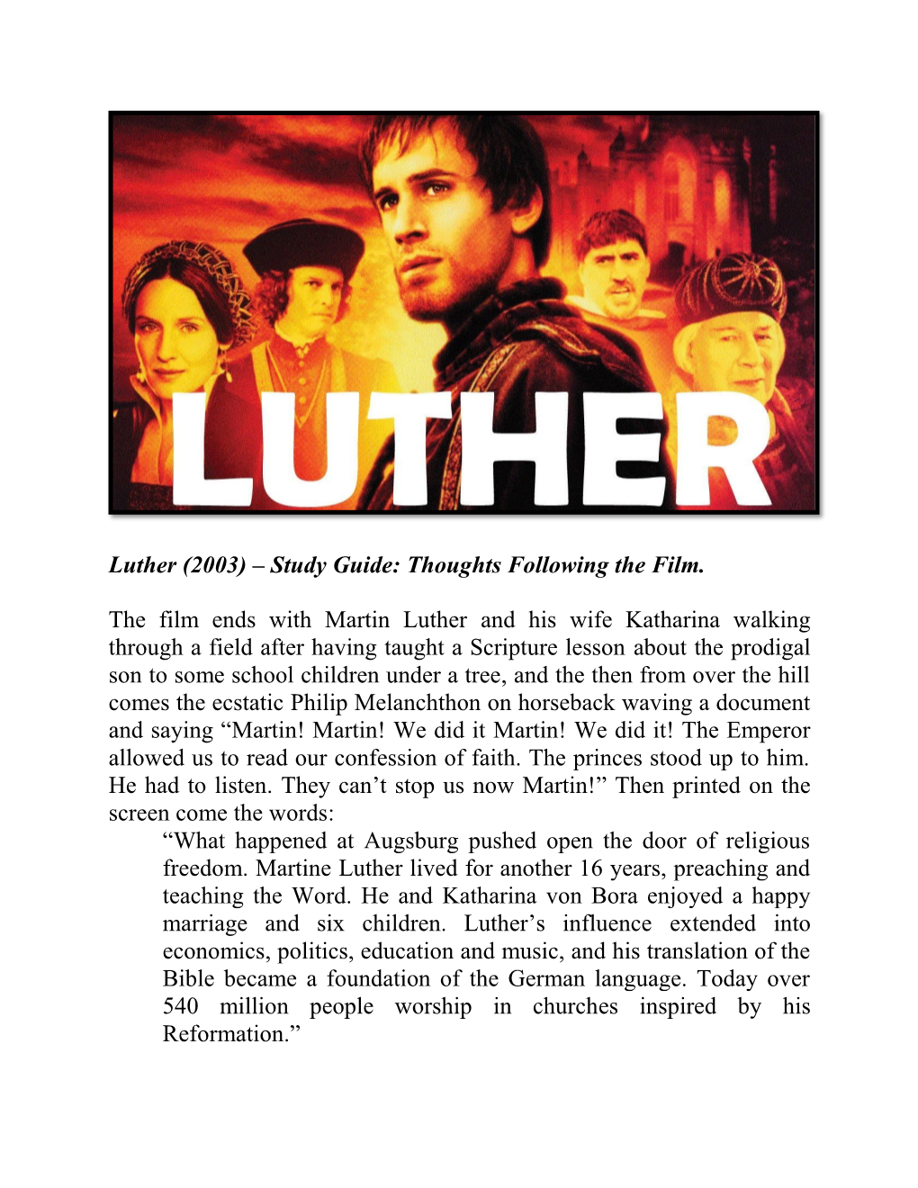 Luther (2003) – Study Guide: Thoughts Following the Film. The