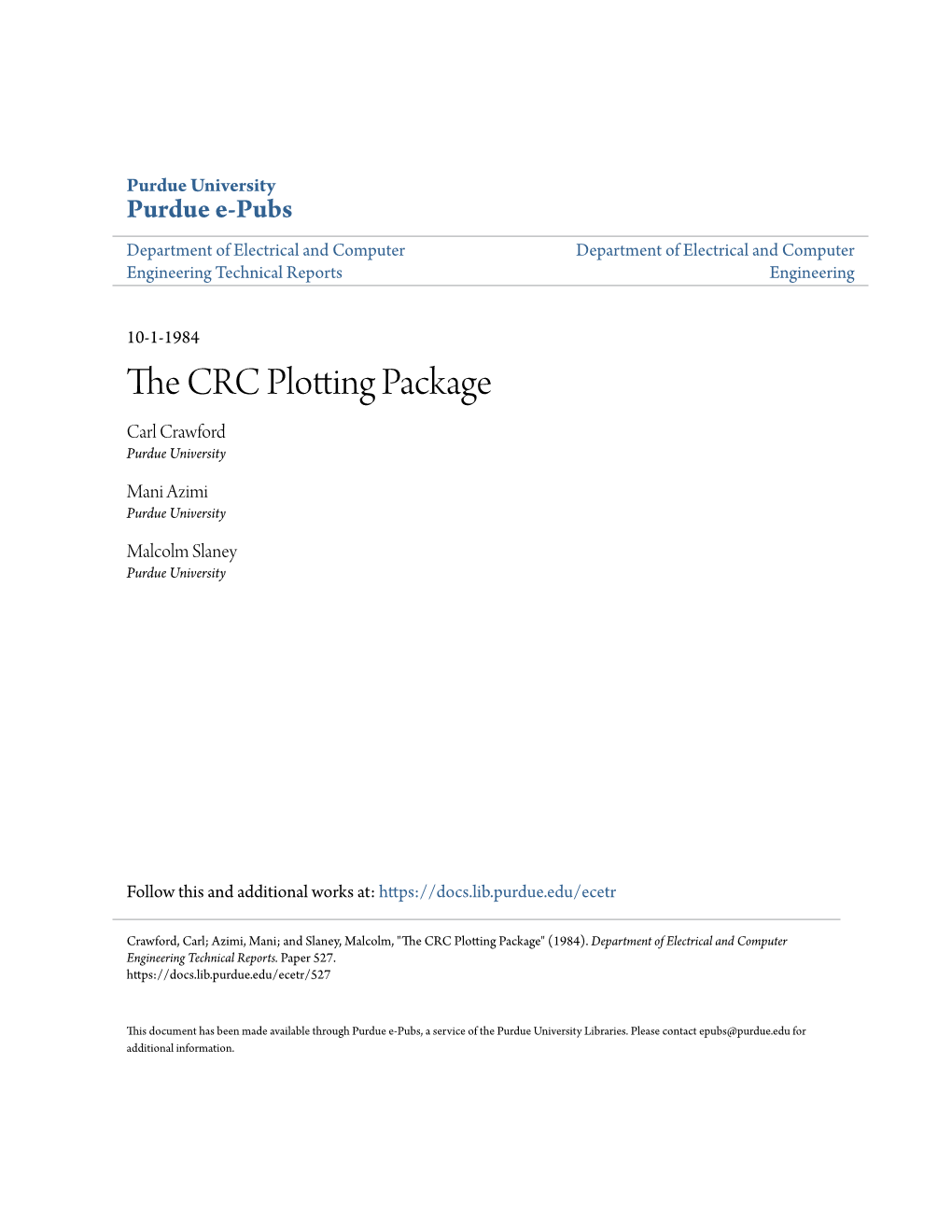 The CRC Plotting Package Is a Device Independent Graphics System