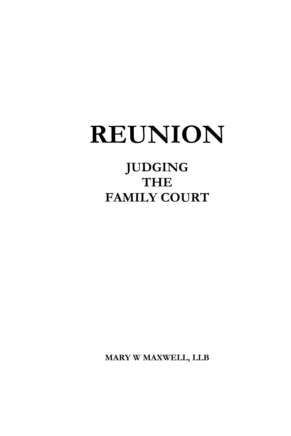 Reunion Judging the Family Court